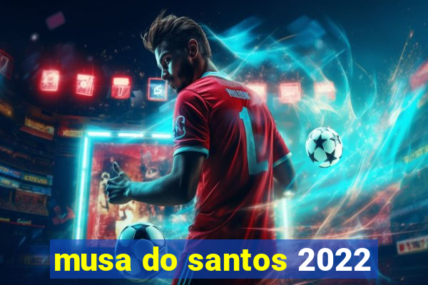 musa do santos 2022